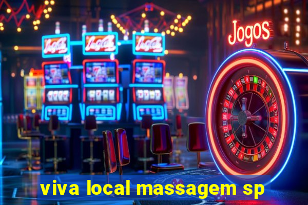 viva local massagem sp